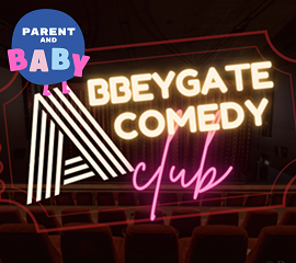 Abbeygate Comedy Club- Parent and Baby Live Event