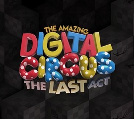 The Amazing Digital Circus: The Last Act