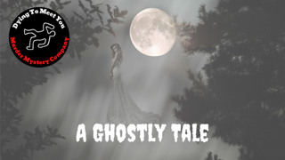 A Ghostly Tale Murder Mystery