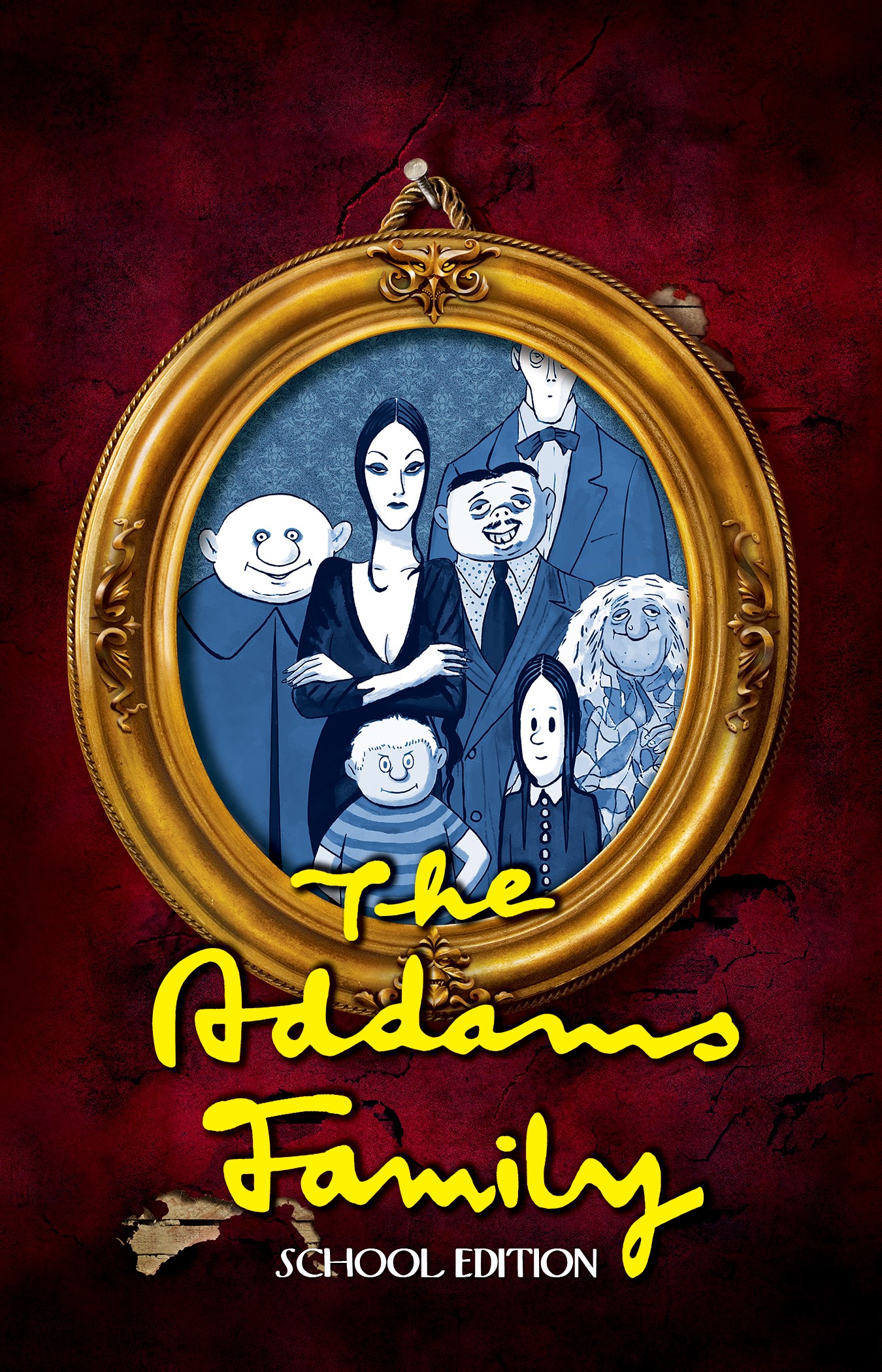 THE ADDAMS FAMILY School Edition A NEW MUSICAL 