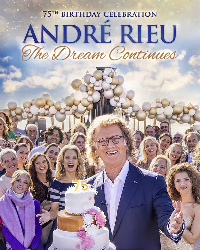 Andre Rieu: The Dream Continues