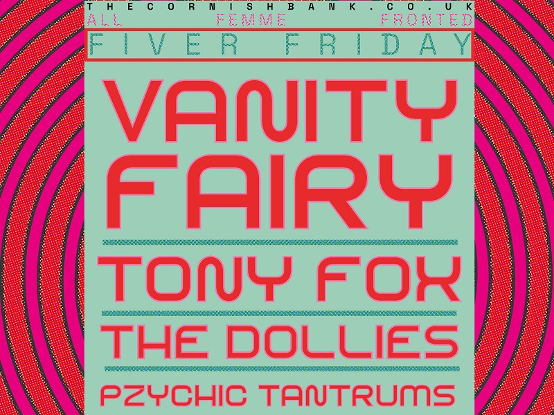 Friday Fivers: Vanity Fairy, Tony Fox, The Dollies, Pzychic Tantrums