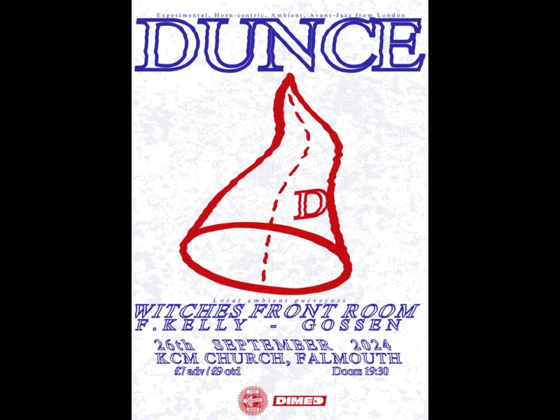 Dimed presents: Dunce, at Church KCM