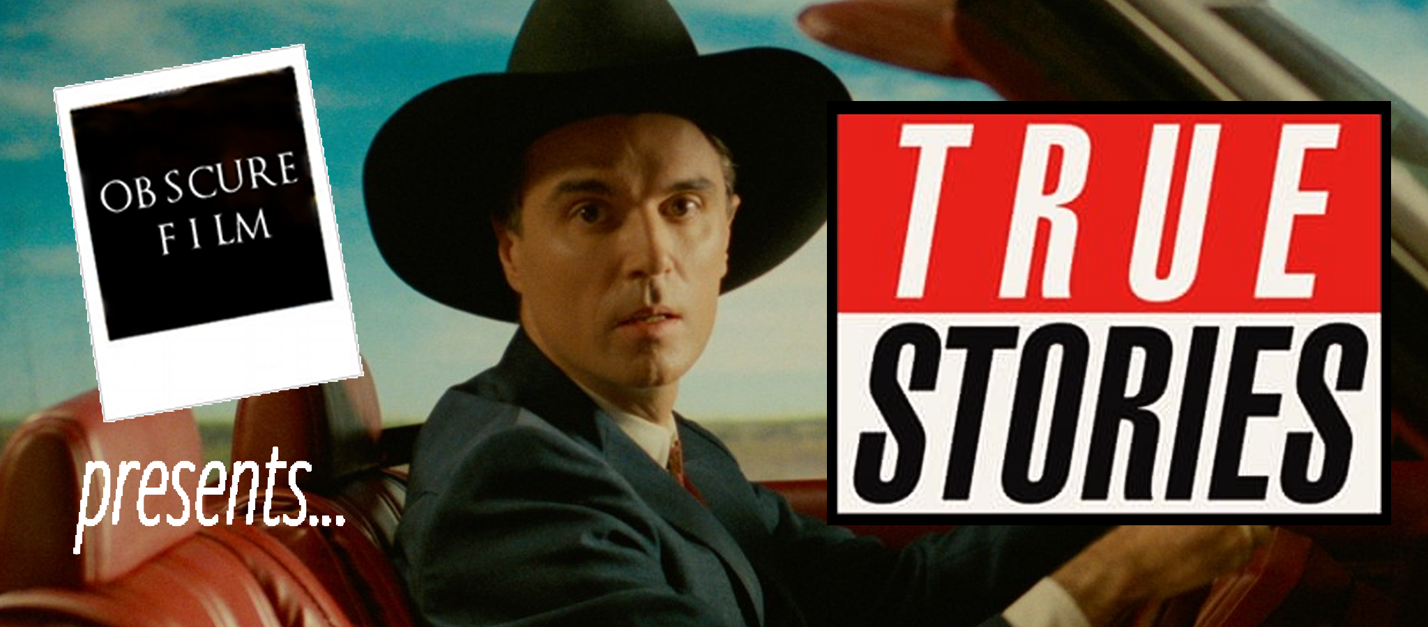 OBSCURE FILM PRESENTS: TRUE STORIES (1986)