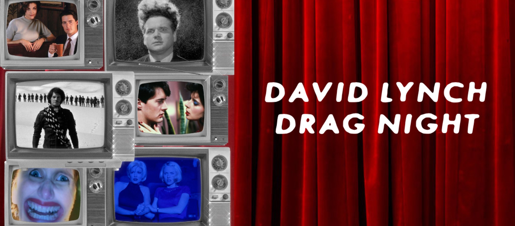 DAVID LYNCH DRAG NIGHT 