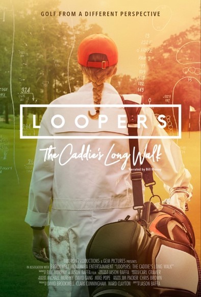 Loopers: The Caddies Long Walk