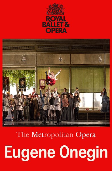 The Metropolitan Opera - Eugene Onegin