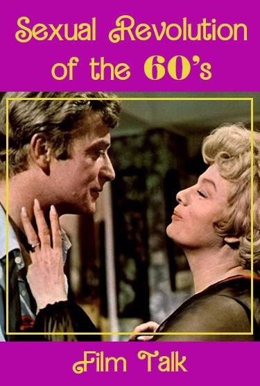 The Sexual Revolution of the 60s on Screen