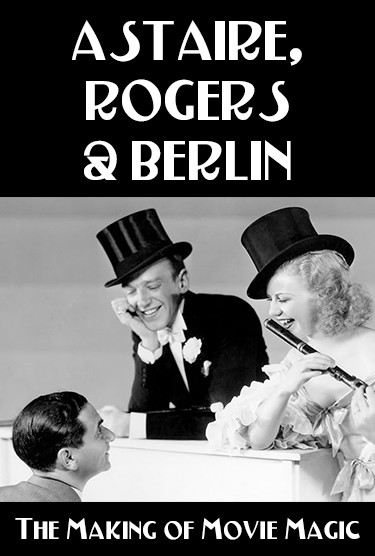 Astaire, Rogers and Berlin 