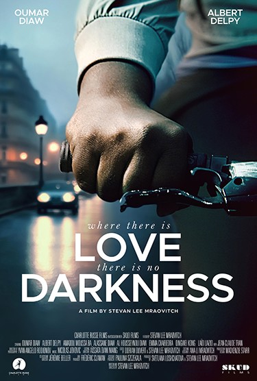 WHERE THERE IS LOVE, THERE IS NO DARKNESS