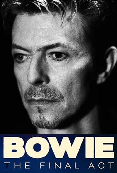 David Bowie: The Final Act
