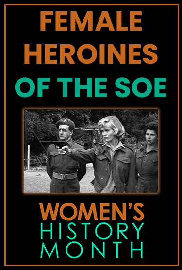 The Female Heroines of the SOE - Chichester Cinema at New Park