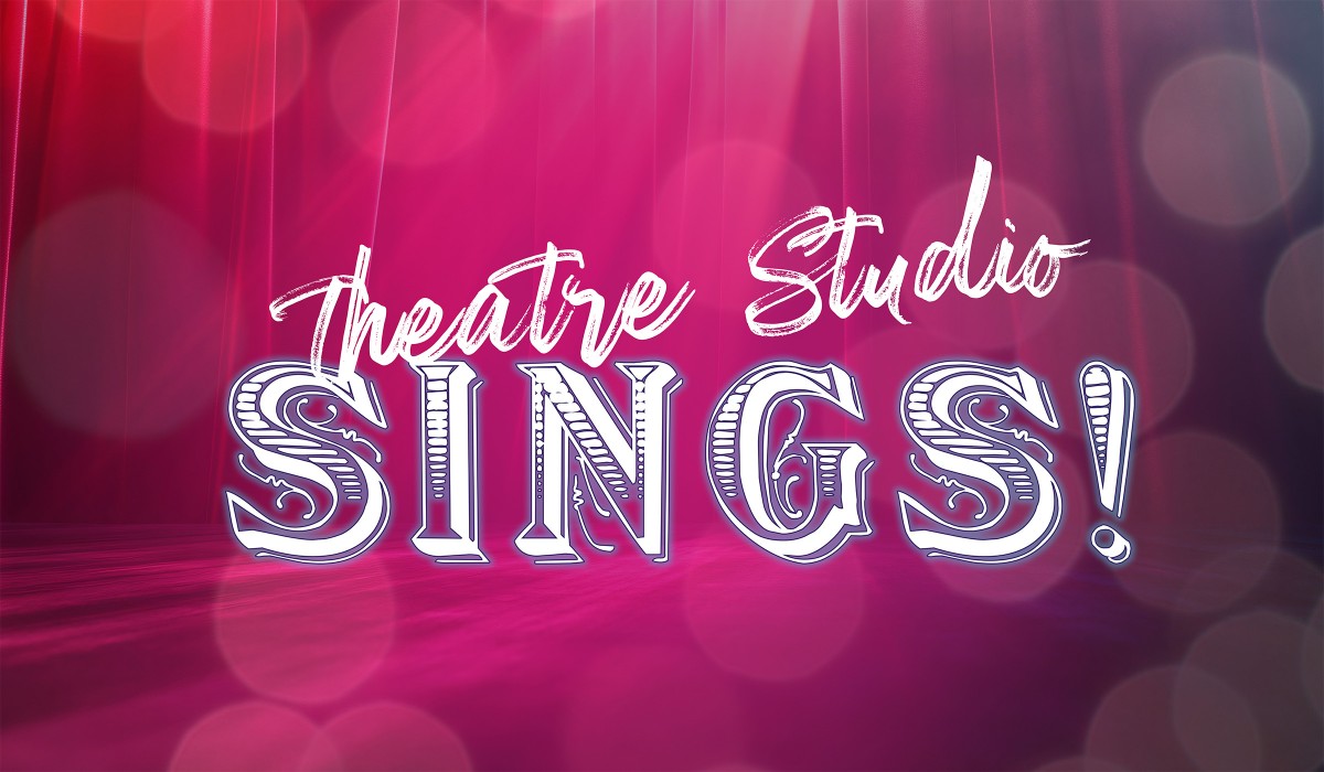 Theatre Studio Sings