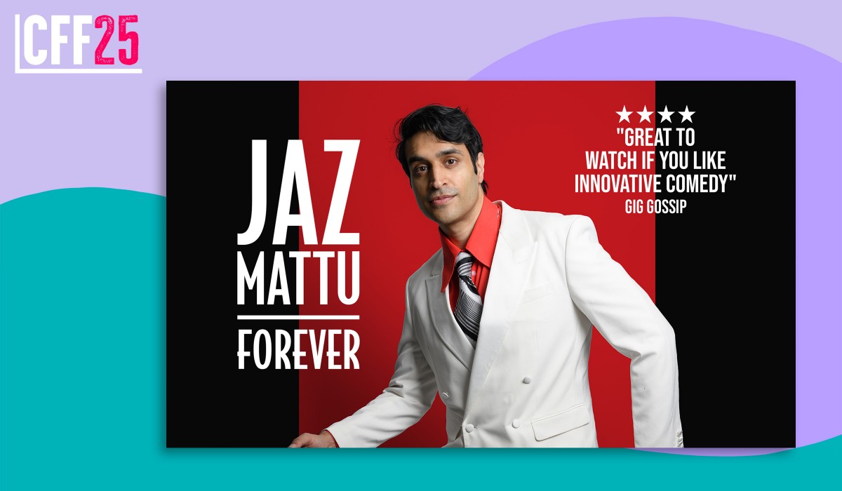CFF25: Jaz Mattu: Forever