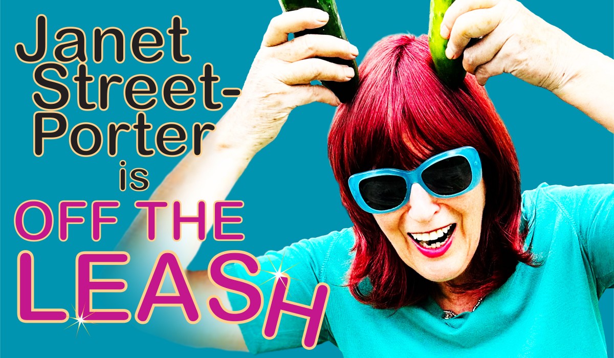 Janet Street-Porter is Off the Leash