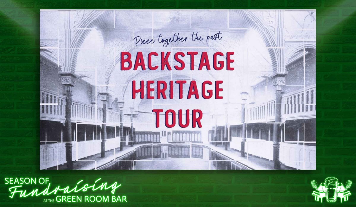 Backstage Heritage Tour 