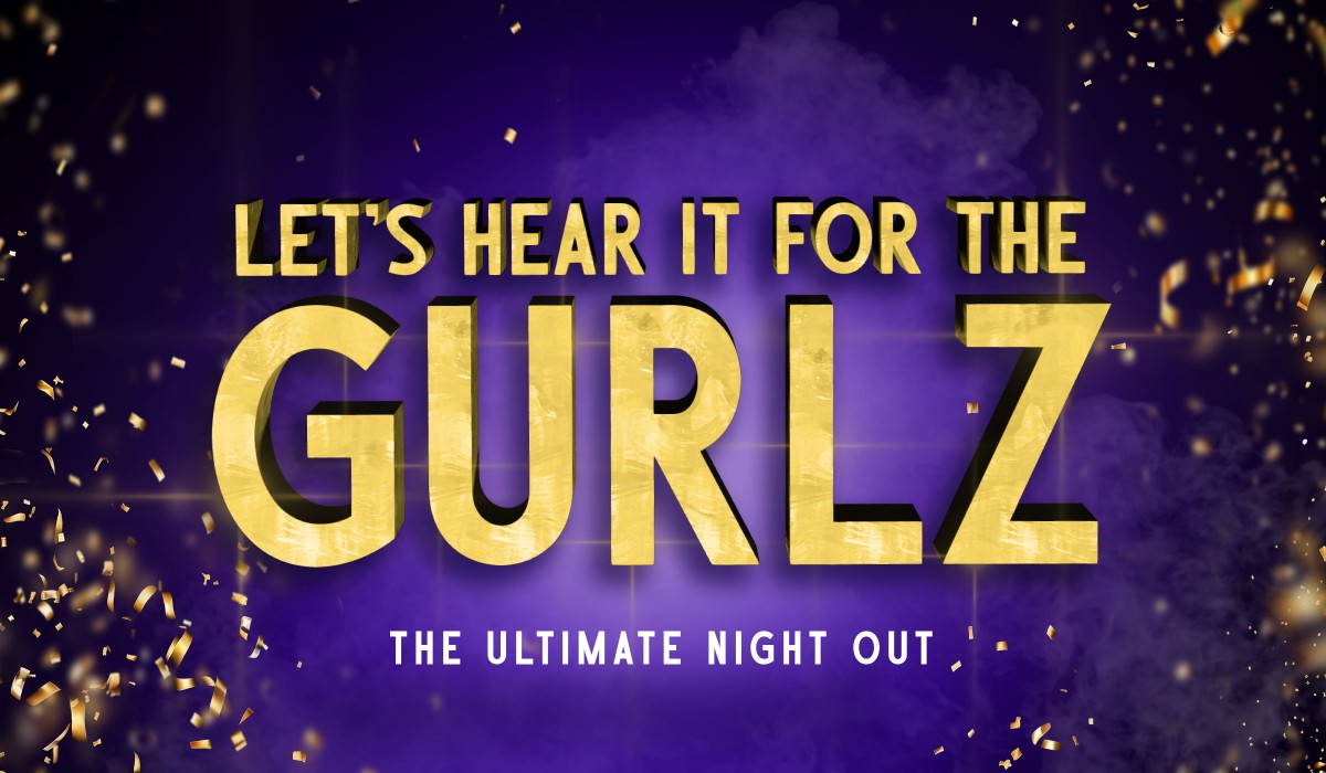 Let's Hear It For The GURLZ!