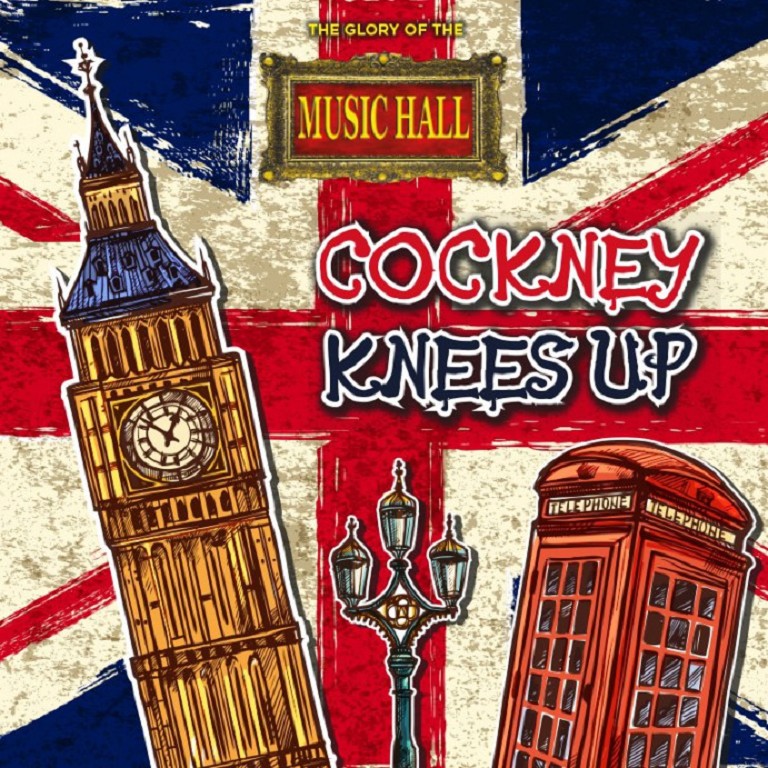 The Glory Of The Music Hall - Cockney Knees Up 