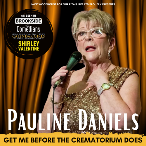 Pauline Daniels - Get Me Before The Crematorium Does