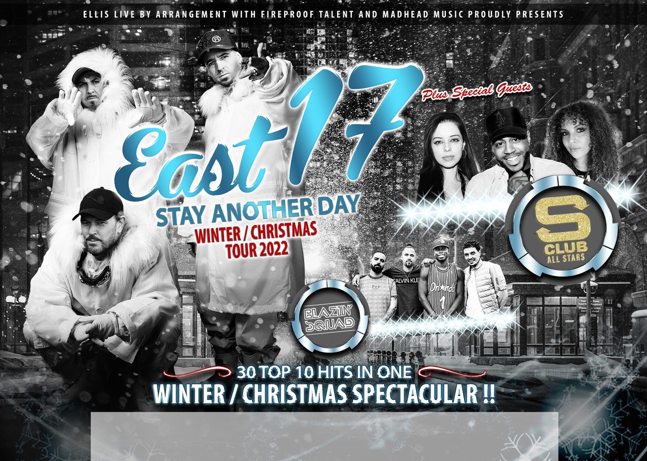 EAST 17 STAY ANOTHER DAY  WINTER /CHRISTMAS TOUR 2022