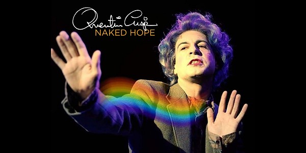 Quentin Crisp: Naked Hope