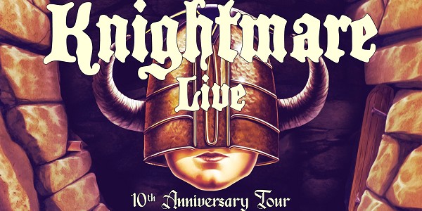 Knightmare Live - 10th Anniversary Tour