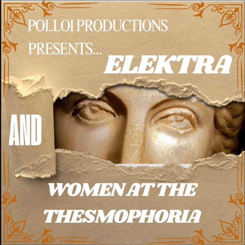 Elektra and The Women at the Thesmophoria