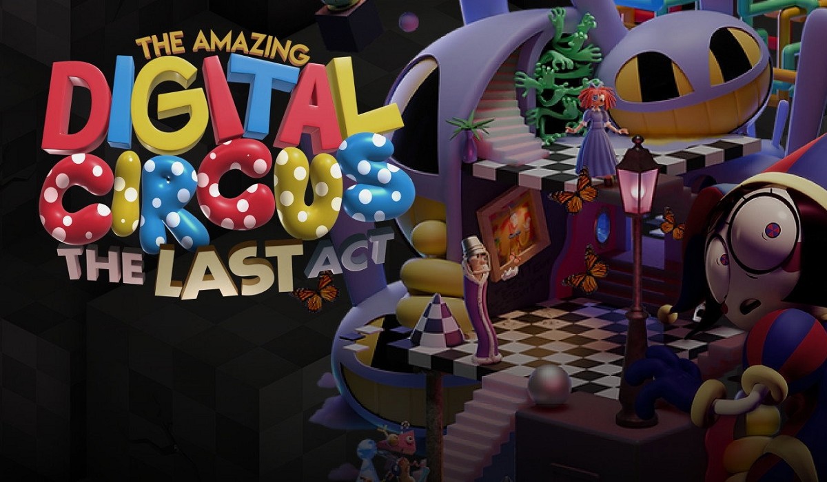 The Amazing Digital Circus: The Last Act