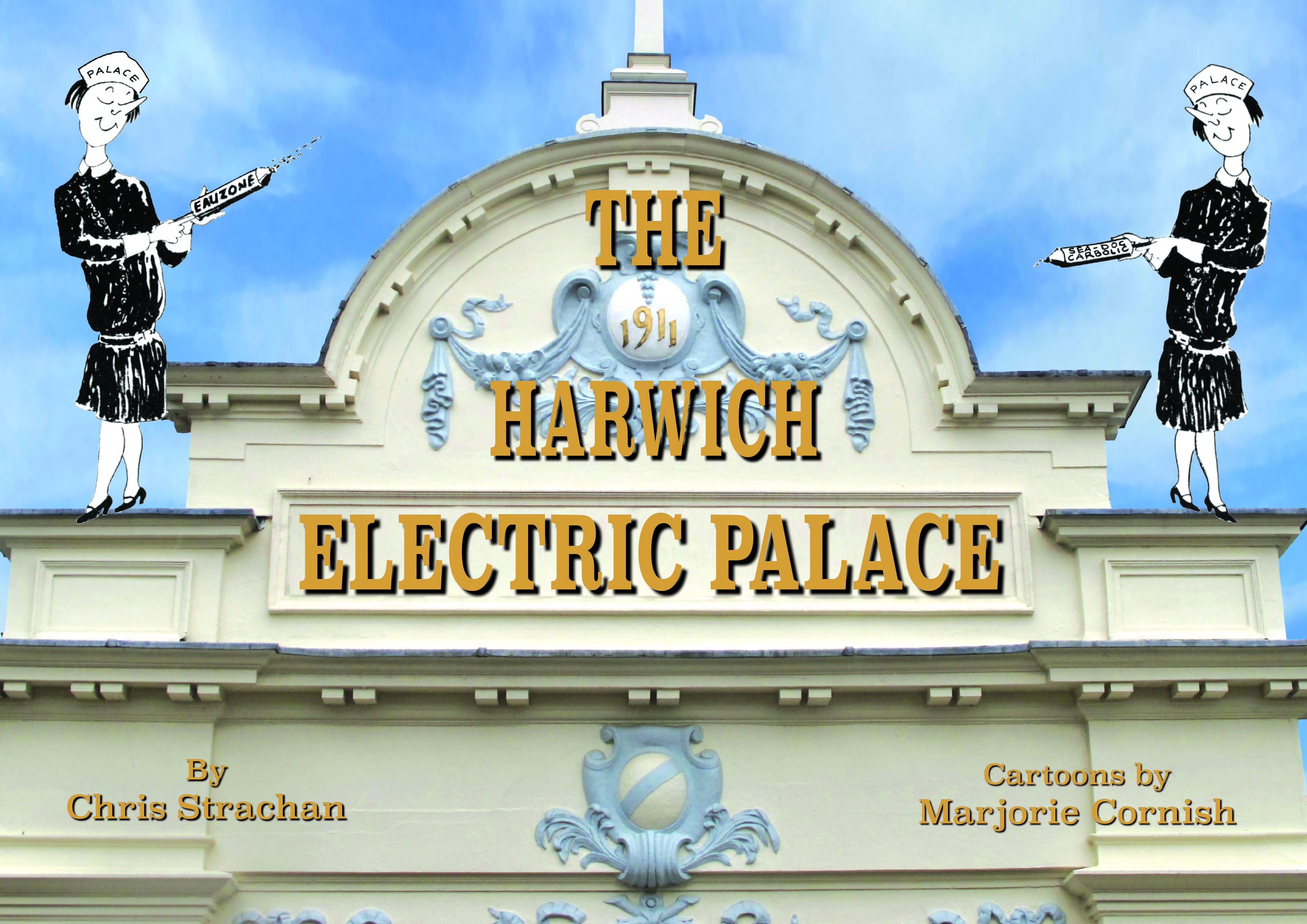 The Harwich Electric Palace 2nd Edition 