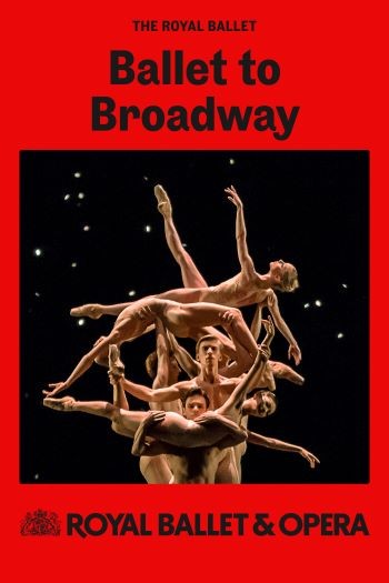 RB&O Live 2024/25: Ballet to Broadway: Wheeldon Works