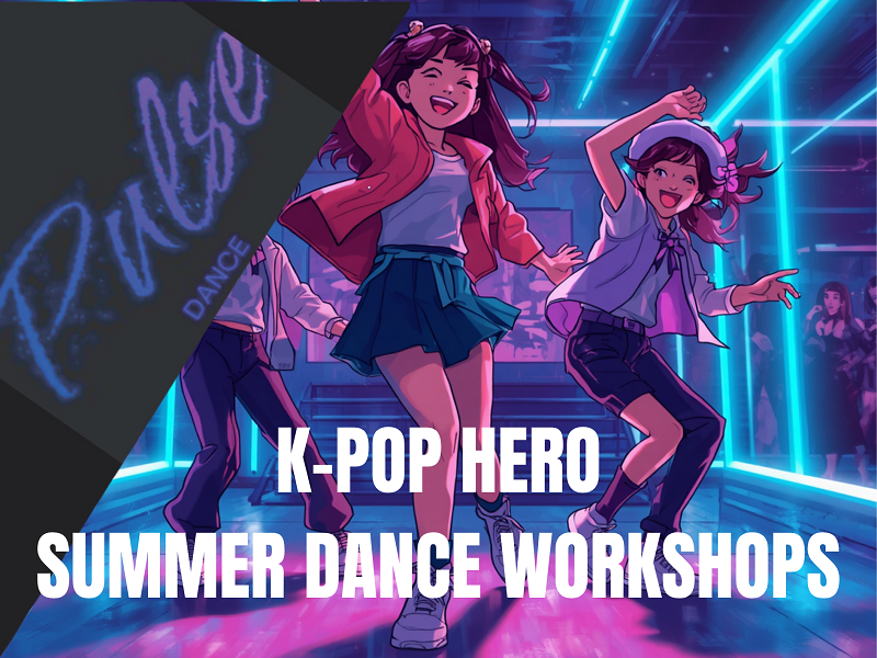 Pulse Dance present K Pop Hero Academy 