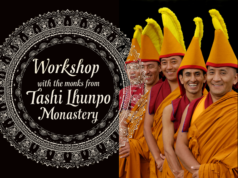 Workshop with the monks from Tashi Lhunpo Monastery