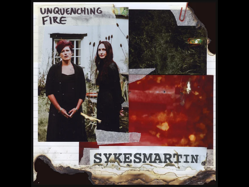 SykesMartin – Unquenching Fire
