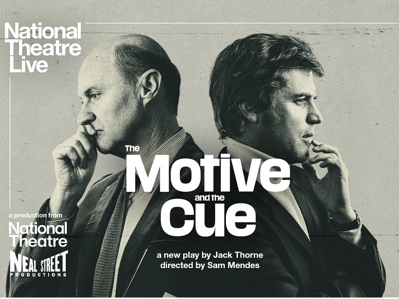 NT LIVE : The Motive and the Cue