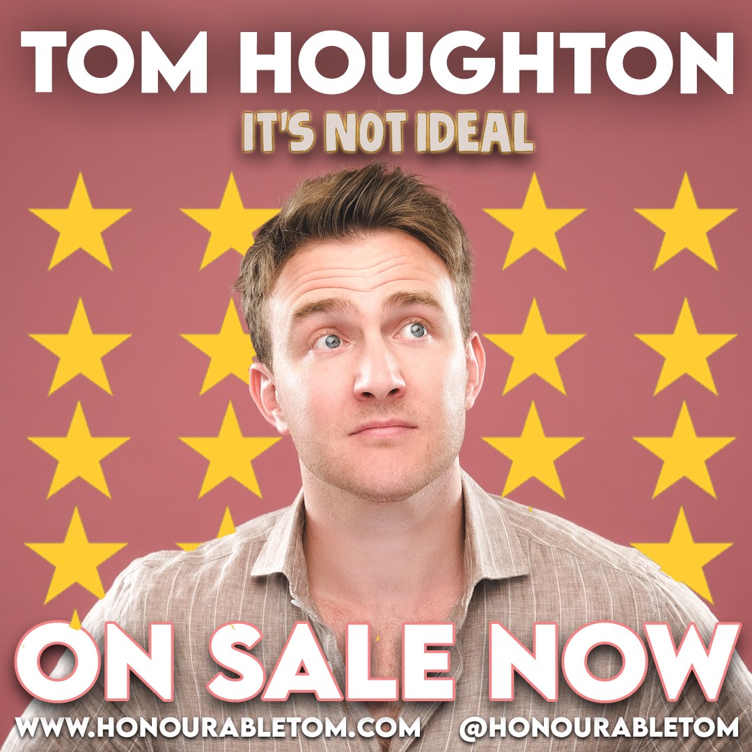 TOM HOUGHTON: IT'S NOT IDEAL