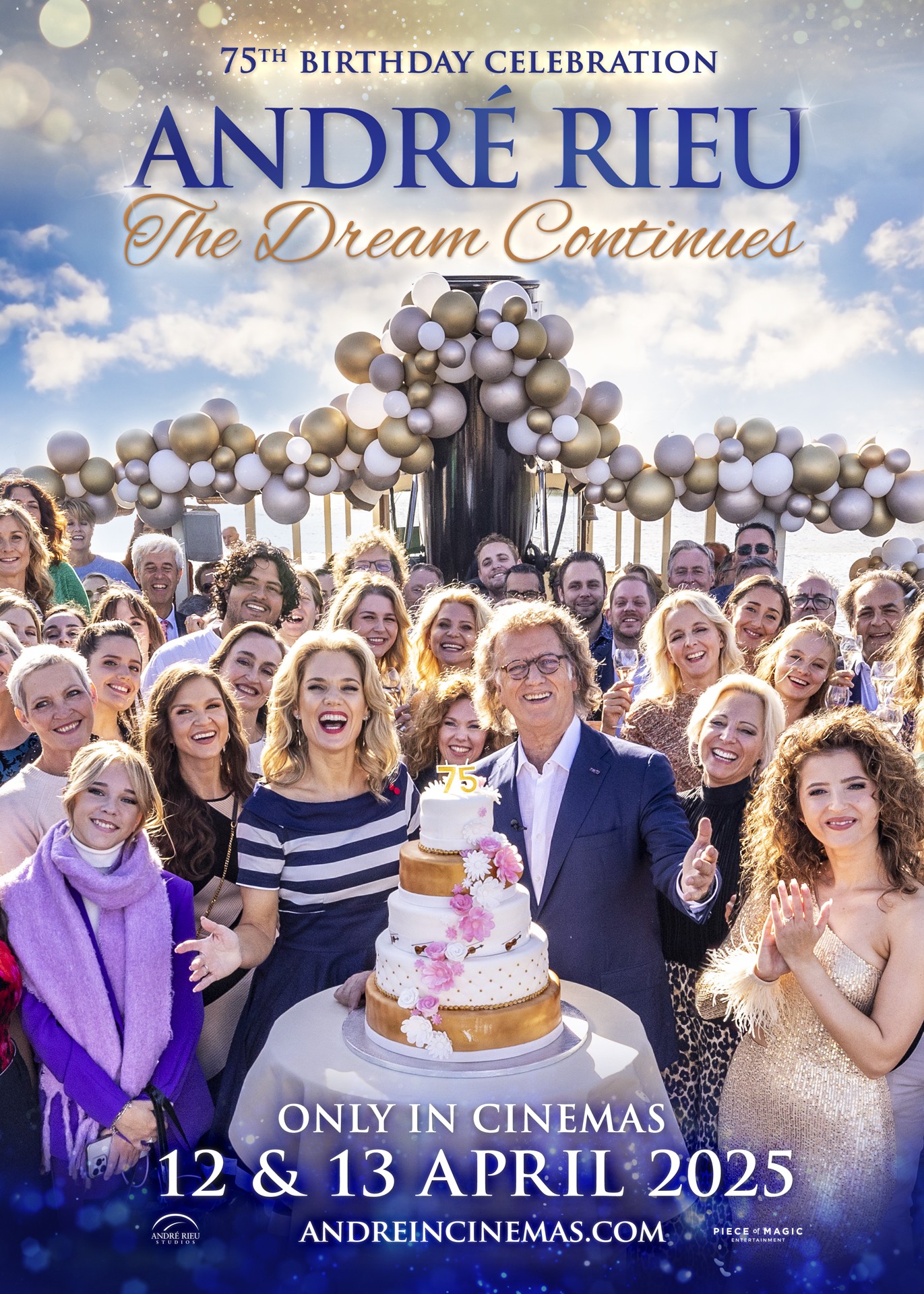 ANDRÉ RIEU'S 75TH BIRTHDAY CELEBRATION: THE DREAM CONTINUES