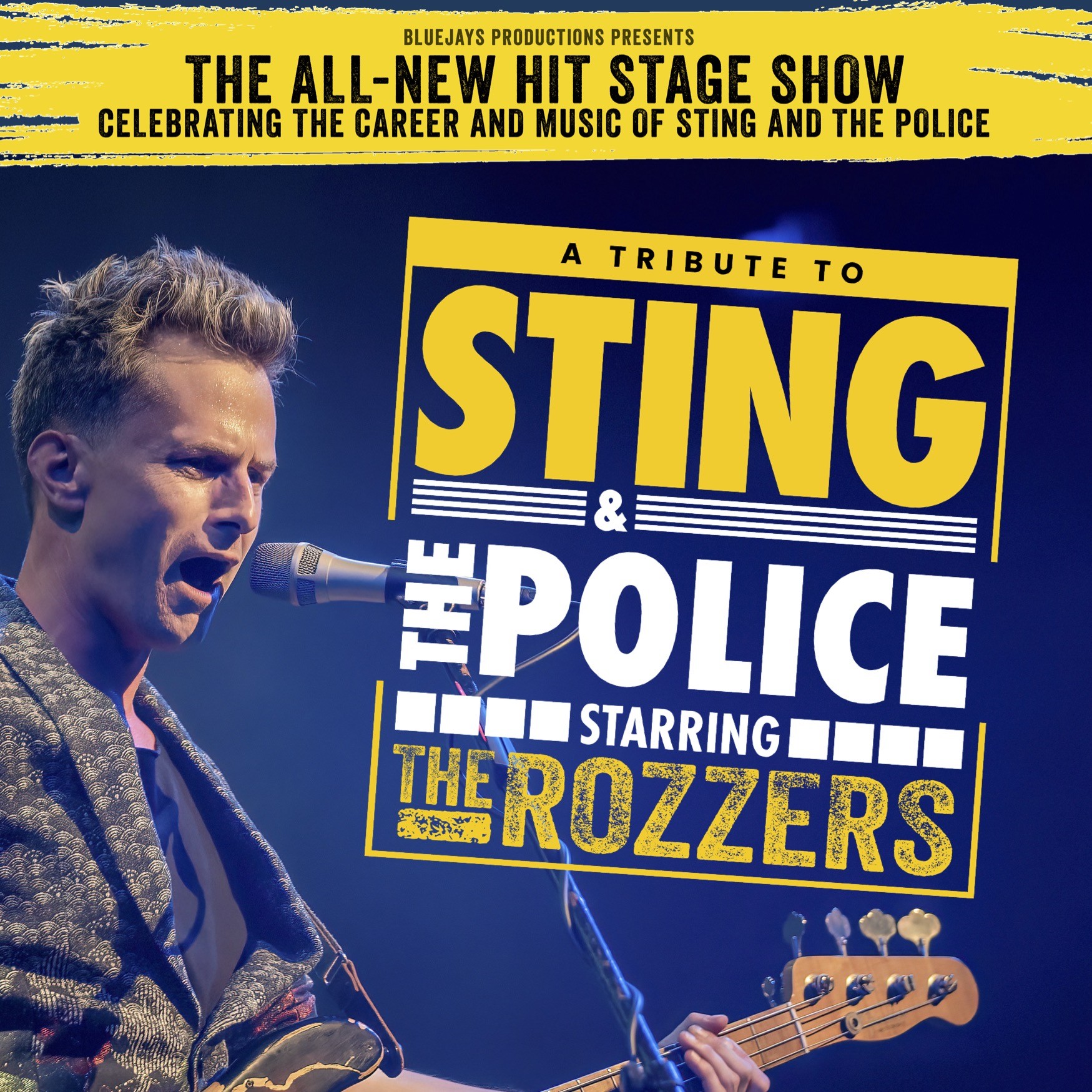 A TRIBUTE TO STING AND THE POLICE STARRING THE ROZZERS