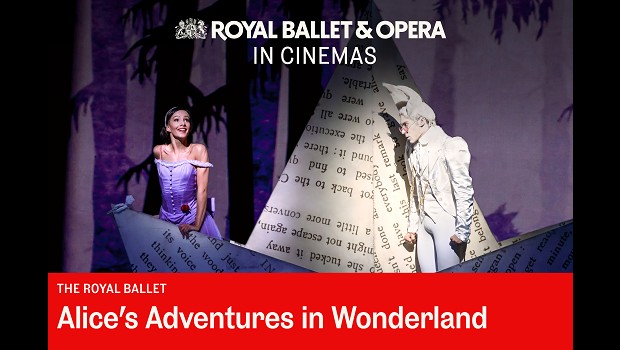 Royal Ballet: Alice's Adventures in Wonderland