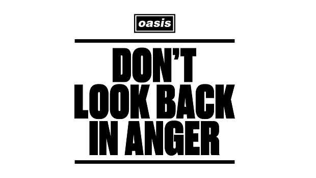 Oasis: Don't Look Back in Anger 