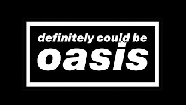 Definitely Could Be Oasis