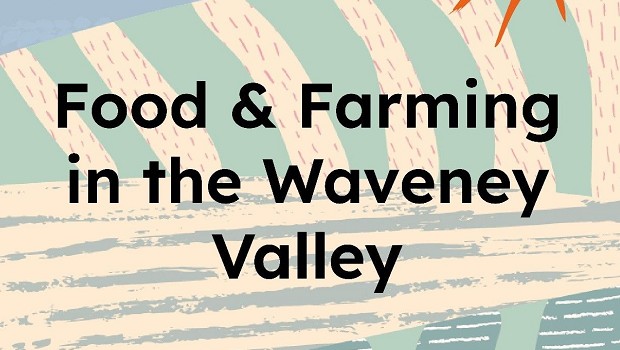 Food & Farming: Waveney Valley