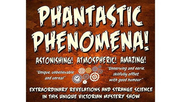 Phantastic Phenomena - Presented by Chris and Belinda North