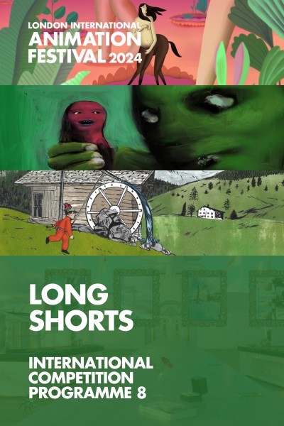 LIAF 2024: International Competition 8- Long Shorts