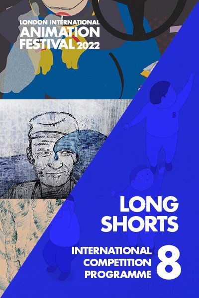 LIAF 2022: International Competition 8. Long Shorts