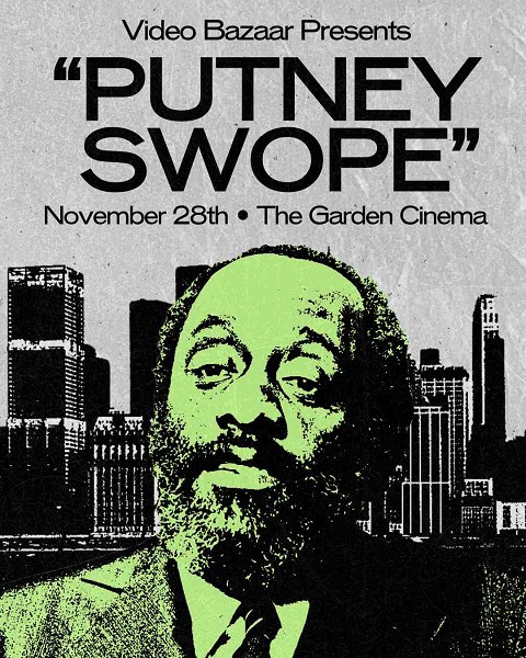 Video Bazaar Presents: Putney Swope