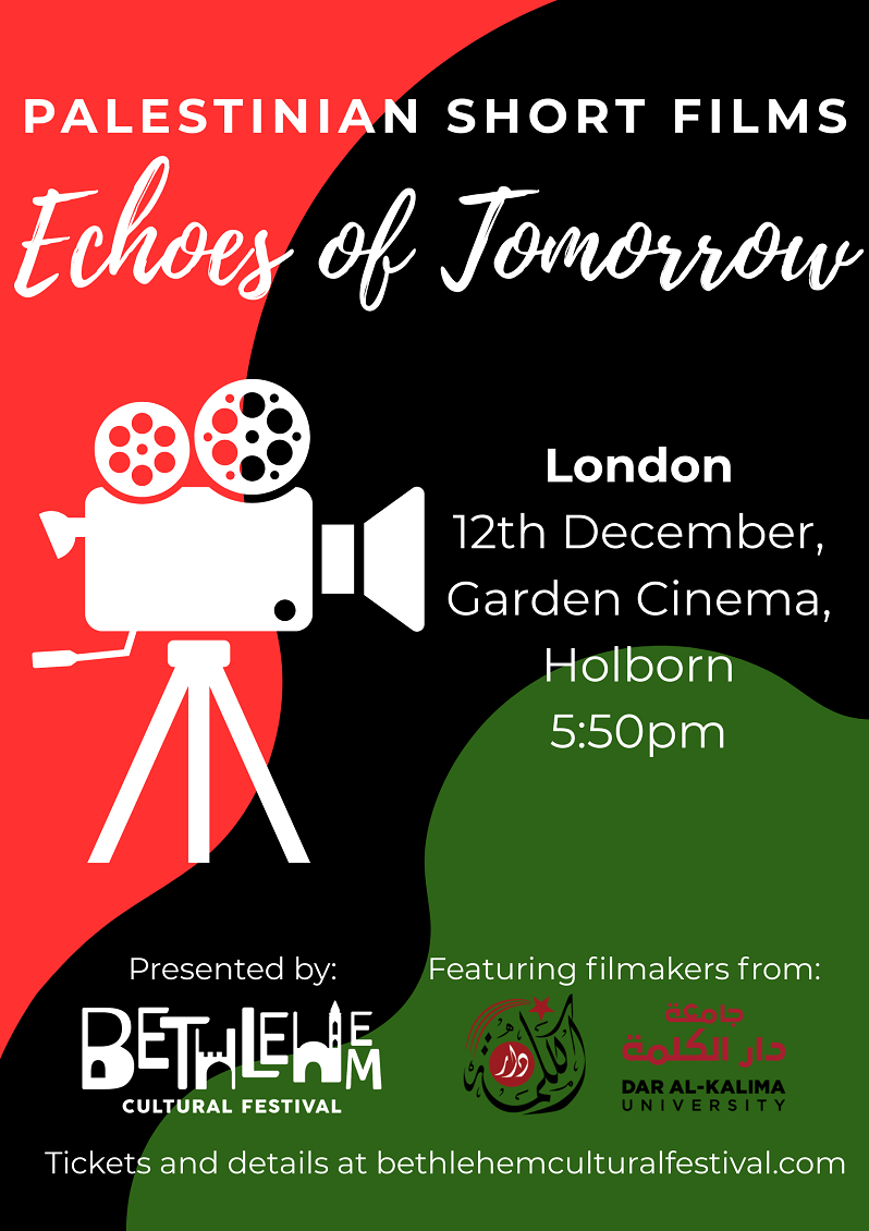 Bethlehem Cultural Festival presents: Palestine shorts - Palestinian Short Films: Echoes of Tomorrow