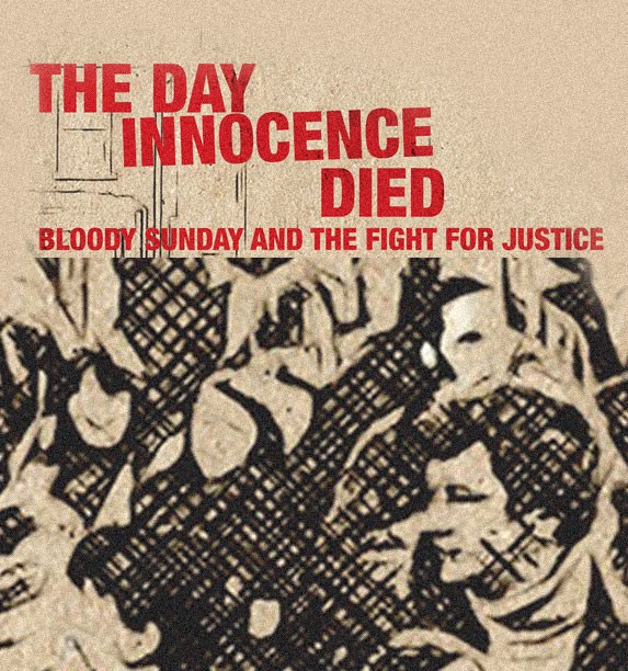 The Day Innocence Died: Bloody Sunday and the Fight for Justice + Q&A