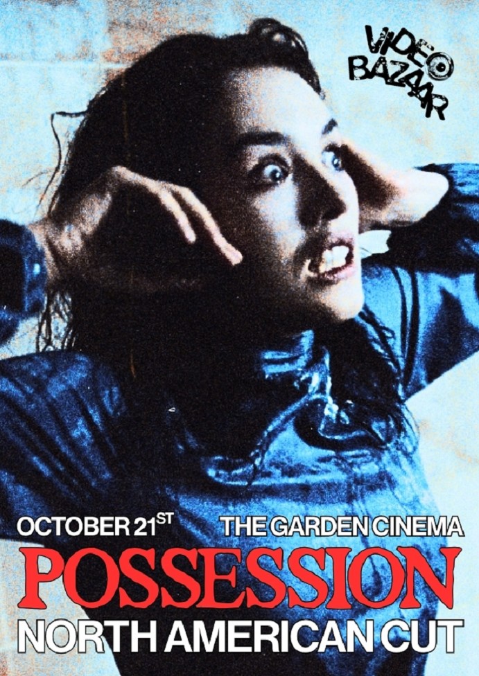 Video Bazaar presents: Possession (North American Cut)