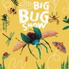 The Great Big Bug Show