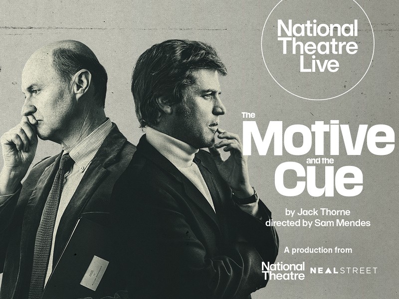 NT Live: The Motive and The Cue